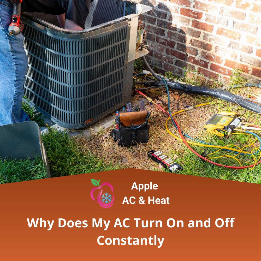 Why Does My AC Turn On and Off Constantly